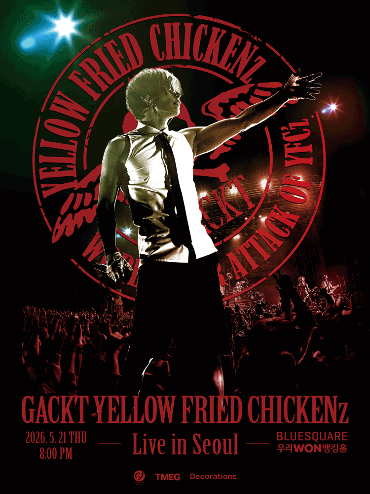GACKT YELLOW FRIED CHICKENz WORLD TOUR ATTACK OF YFCz in SEOUL